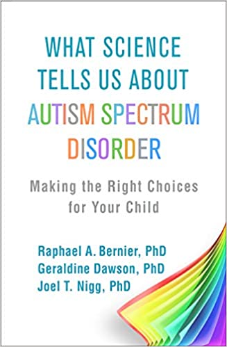 What Science Tells Us about Autism Spectrum Disorder: Making the Right Choices for Your Child - Orginal Pdf